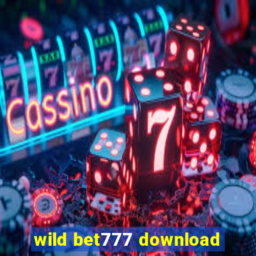 wild bet777 download